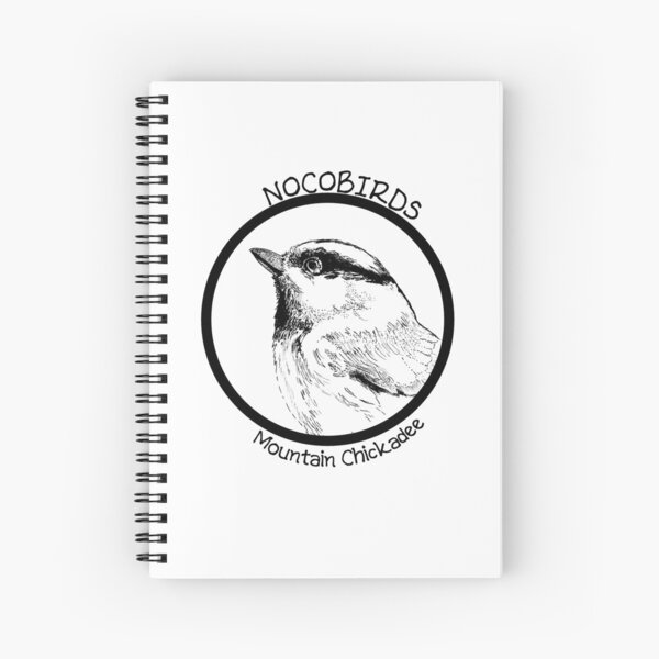 Mountain Chickadee Spiral Notebook