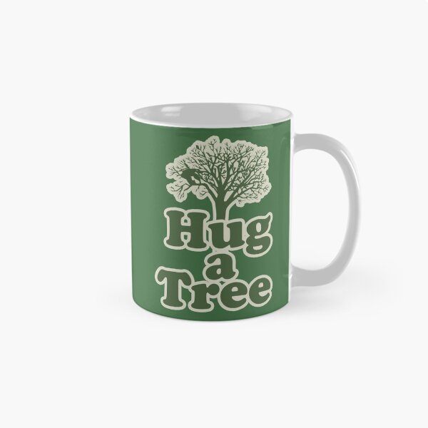 Item preview, Hug a tree for you and me designed and sold by FrictionMaxxing.