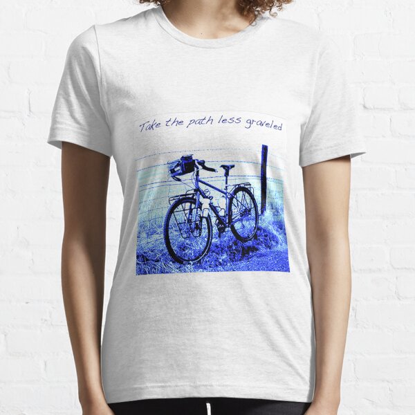 Take the path less graveled Essential T-Shirt