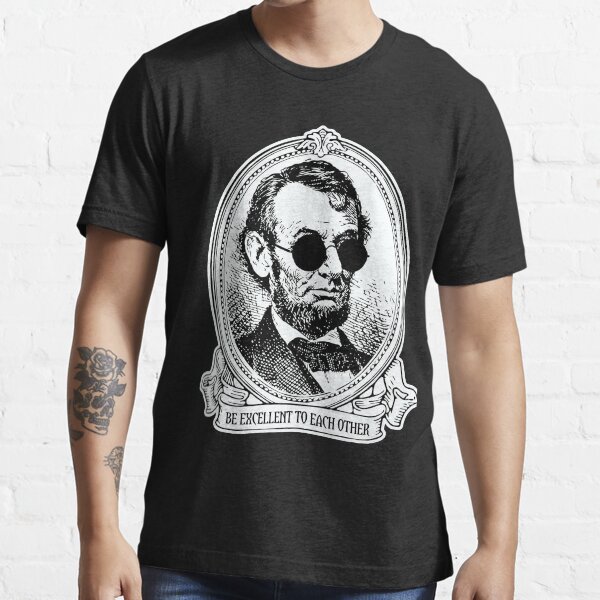 Be Excellent Essential T-Shirt