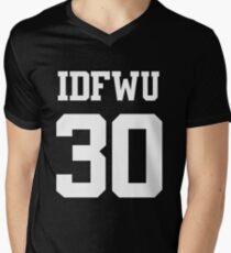 IDFWU Jersey (I Don't F**k With You) Shirt 30 Big Sean Men's V-Neck T-Shirt