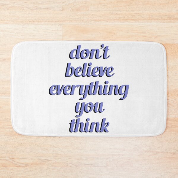 Item preview, don't believe everything you think designed and sold by agrlandherfeels.