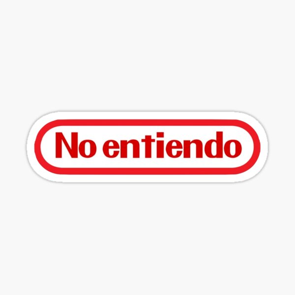 No Entiendo Stickers | Redbubble