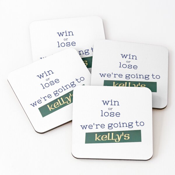 Item preview, Win or Lose... We're going to Kelly's designed and sold by awynne.