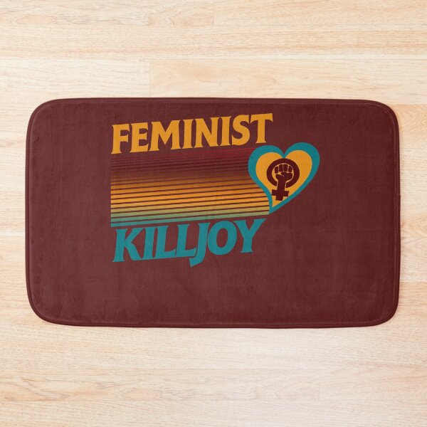 Item preview, Feminist killjoy designed and sold by FrictionMaxxing.