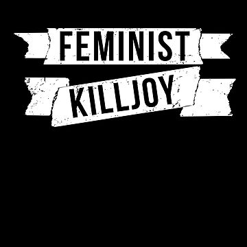 Artwork thumbnail, Feminist killjoy by Boog Monst
