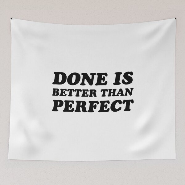 Item preview, DONE IS BETTER THAN PERFECT - MOTIVATIONAL WORDS designed and sold by Inspirationmotivation.