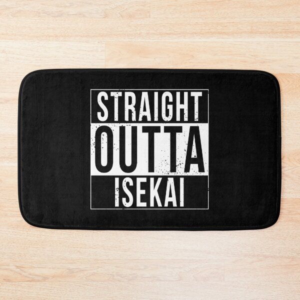 Item preview, Straight Outta Isekai designed and sold by CCCDesign.