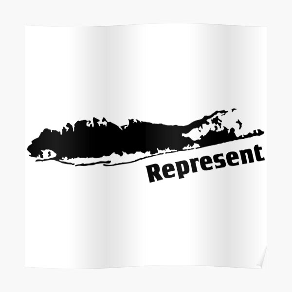 "Long Island Represent" Poster by xacagipyi Redbubble