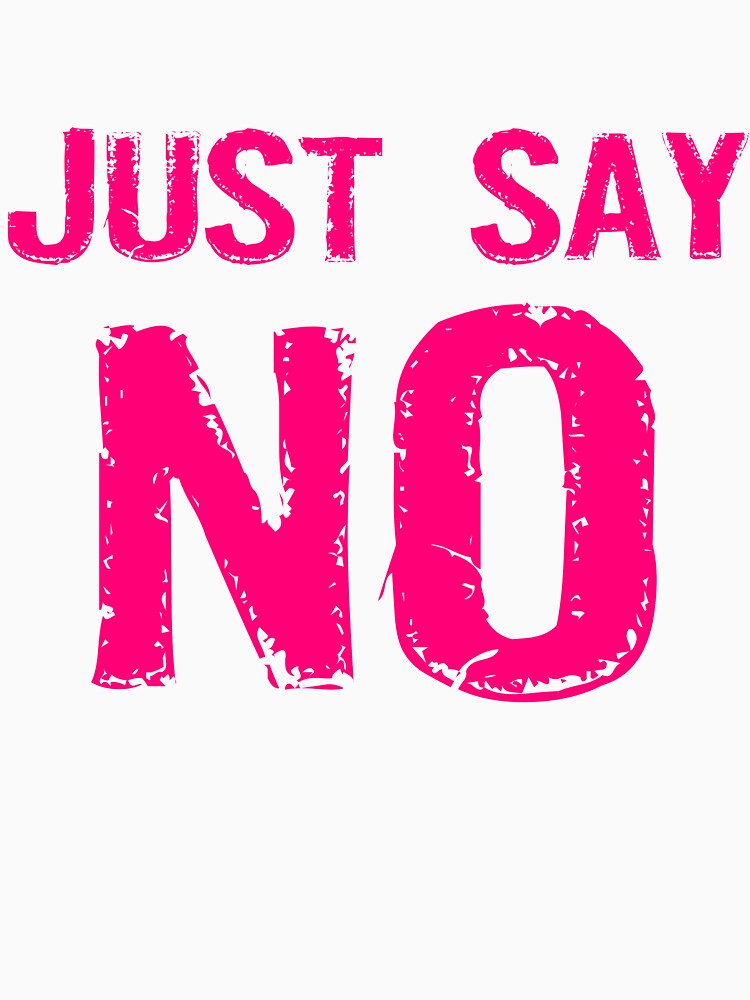 Just Say NO by evahhamilton