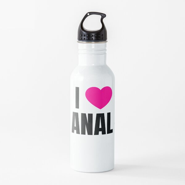 I Love Anal Water Bottle