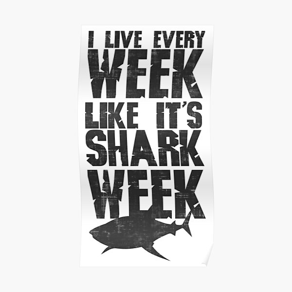 Download Shark Week Posters Redbubble