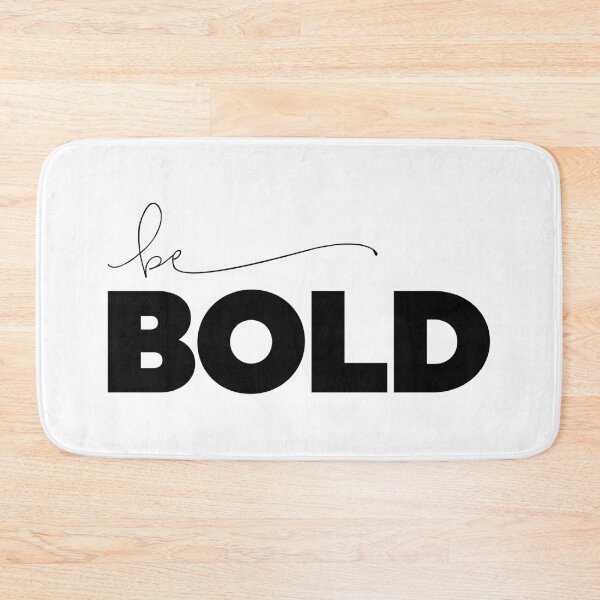 Item preview, Be Bold designed and sold by ZoollGraphics.
