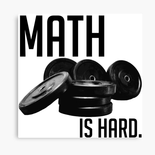 Mathe ist schwer Leinwanddruck