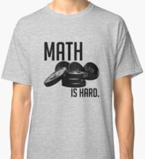 Math is Hard Classic T-Shirt