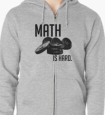 Math is Hard Zipped Hoodie
