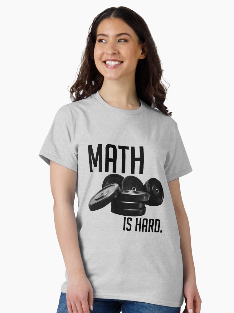 Thumbnail 2 of 7, Classic T-Shirt, Math is Hard designed and sold by megsiev.