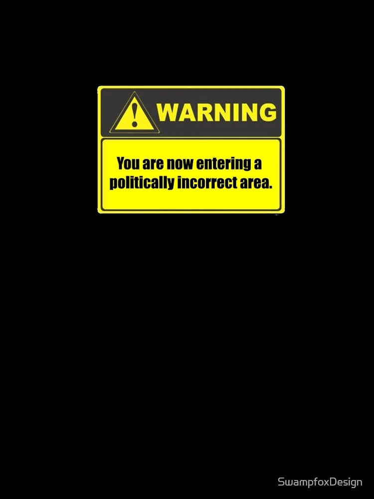 Thumbnail 4 of 4, iPhone Case, Warning Politically Incorrect designed and sold by SwampfoxDesign.