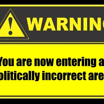 Artwork thumbnail, Warning Politically Incorrect by SwampfoxDesign