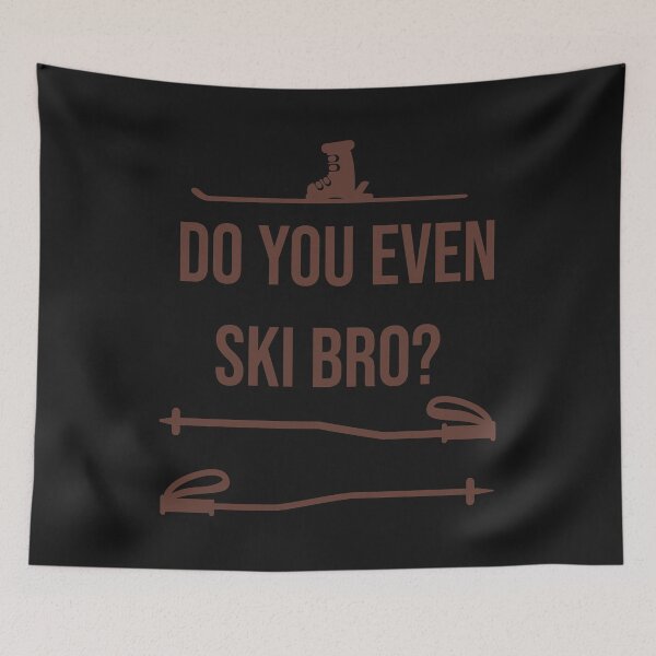 Item preview, Do you even ski bro? designed and sold by SVDesignatVasil.