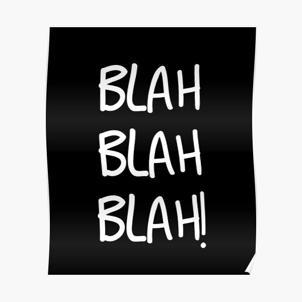 Blah Blah Blah Poster