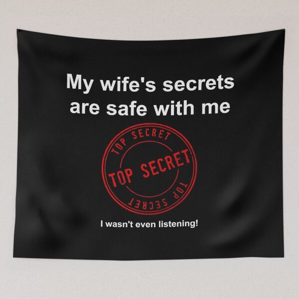 Item preview, My Wife's Secrets Are Safe With Me designed and sold by Steve H Clark.