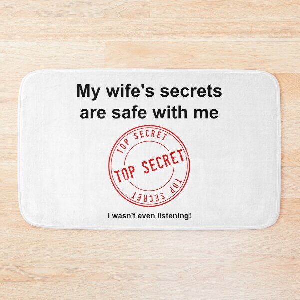 Item preview, My Wife's Secrets Are Safe With Me designed and sold by Steve H Clark.