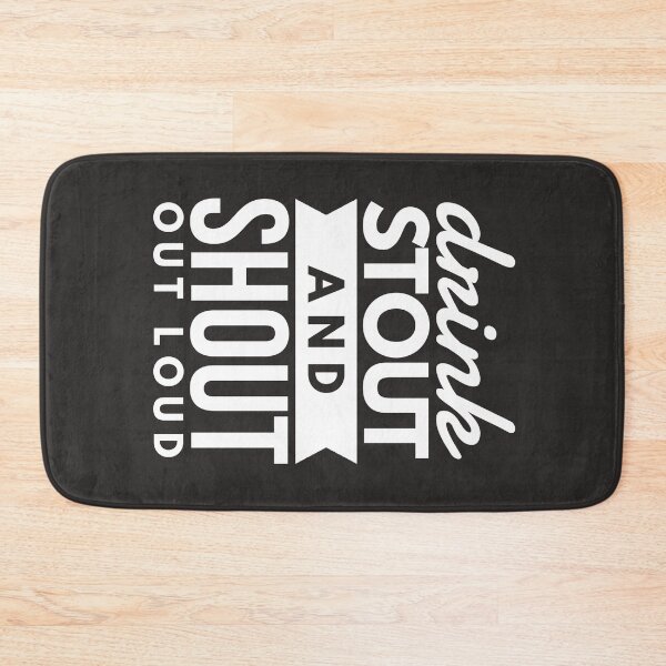 Item preview, Drink stout and shout out loud designed and sold by gemgemshop.