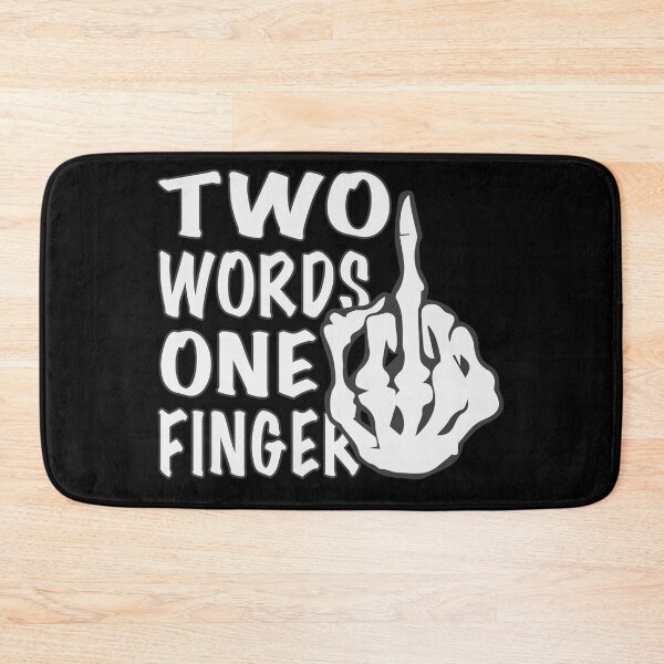 Item preview, Two Words One Finger Fuck You designed and sold by tarek25.