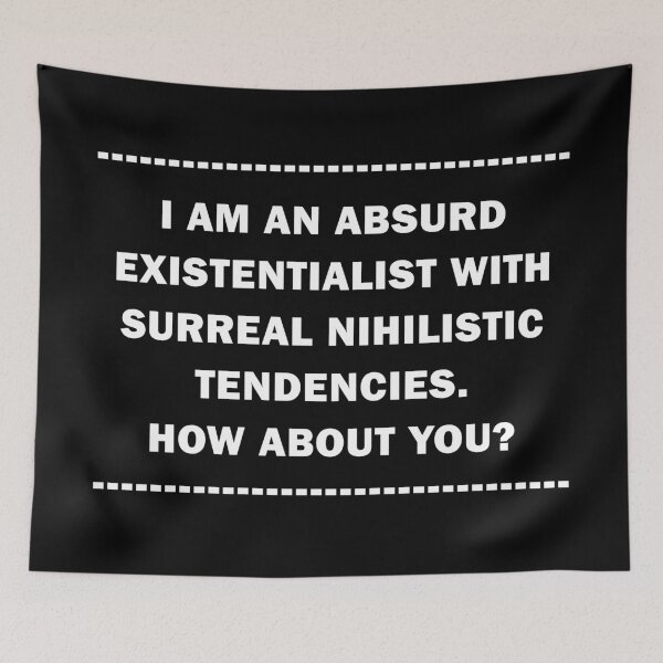 Item preview, Absurd Existentialist designed and sold by Stanarchy.