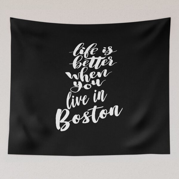 Item preview, Life Is Better When You Live In Boston  Boston Raised Me Massachusetts New England  designed and sold by ProjectX23.