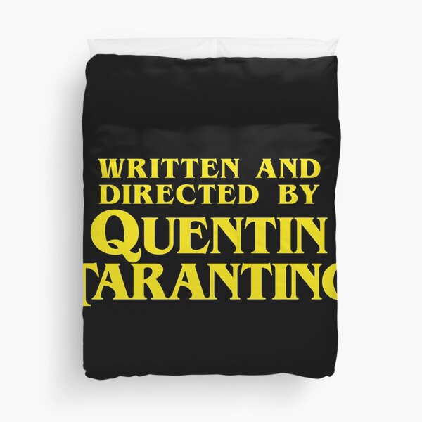 Written and Directed by Quentin Tarantino Duvet Cover