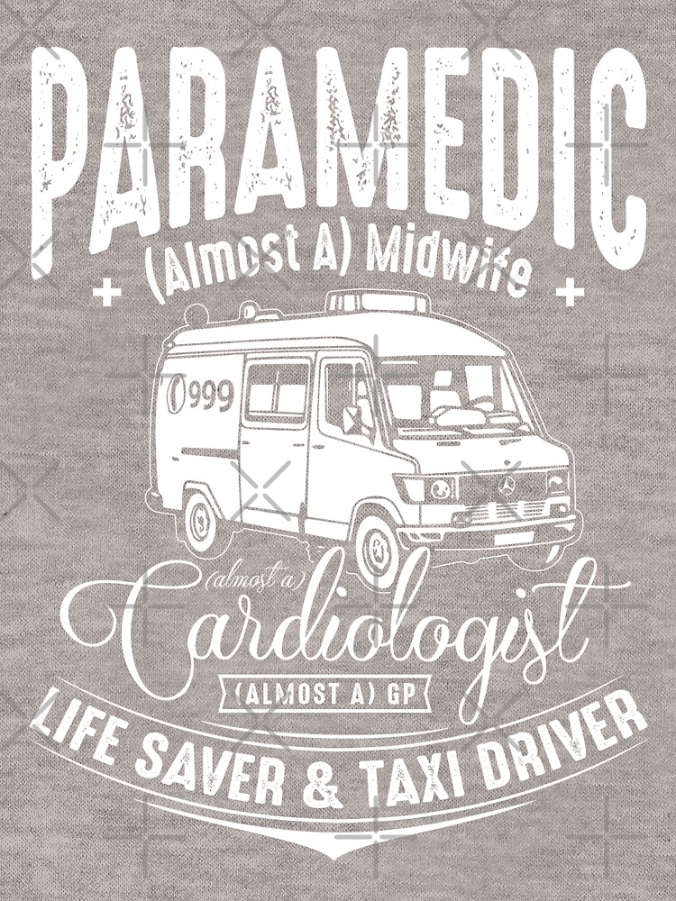 Paramedic - Life Saver and Taxi Driver by snibbo71