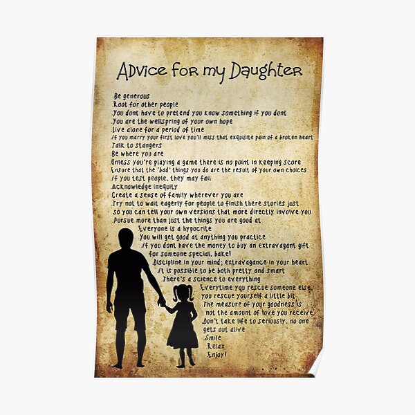 Advice For My Daughter Poster For Sale By Kissablecrafts Redbubble 