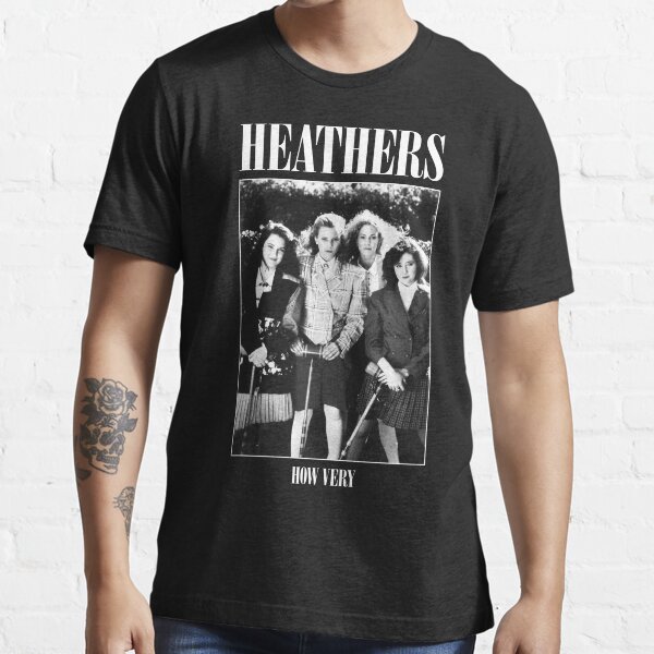 Heathers: How Very - Parodie du maillot rock T-shirt essentiel
