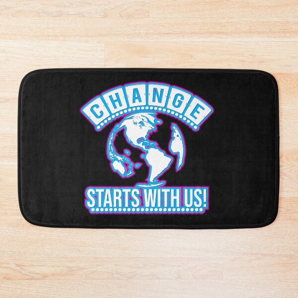 Item preview, Change starts with us designed and sold by Cutebutfunny.