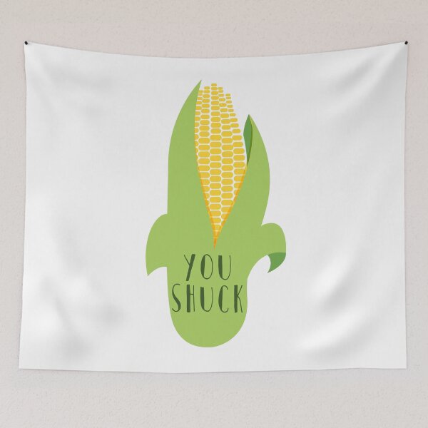 Item preview, you shuck corn designed and sold by groovy-smoothie.