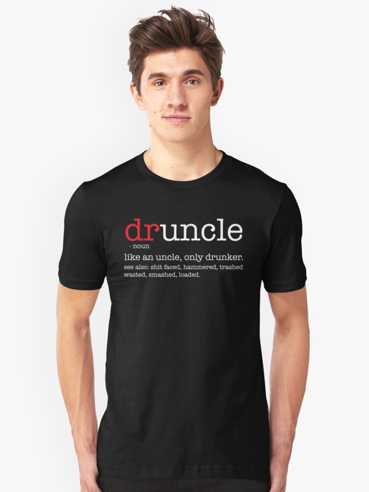 druncle t shirt