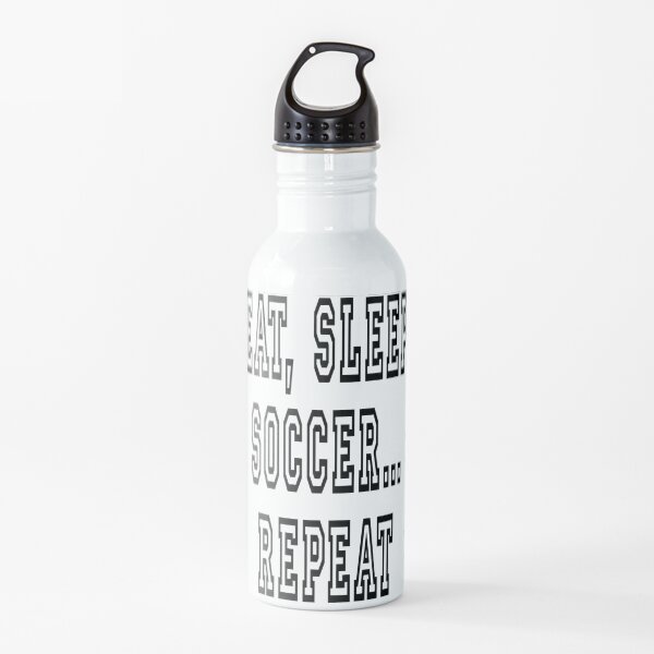 COMER, DORMIR, FÚTBOL, REPETIR. Botella de agua