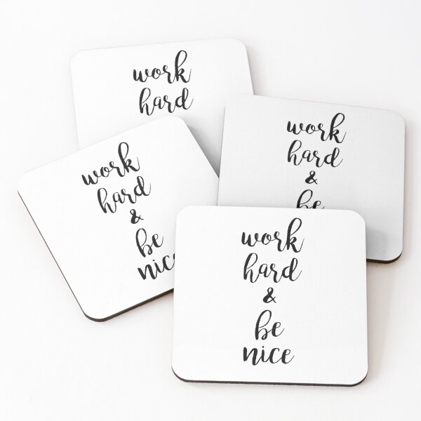 Item preview, Work Hard and Be Nice to People Quote designed and sold by blueskywhimsy.