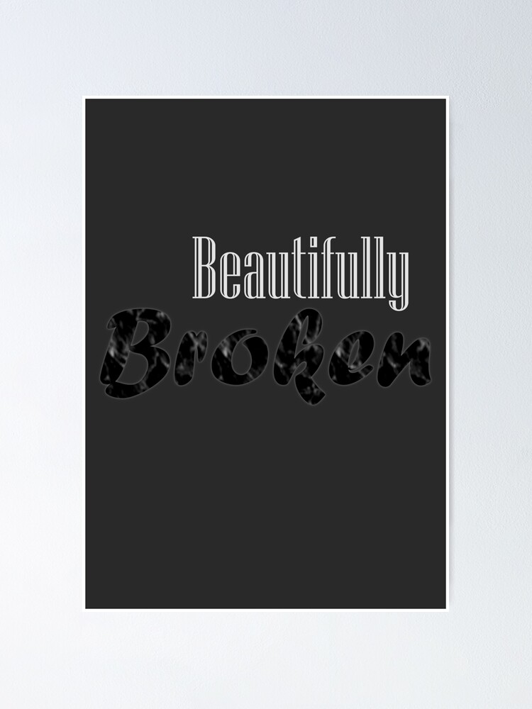 Thumbnail 1 of 3, Poster, Beautifully Broken designed and sold by drawnexplore.