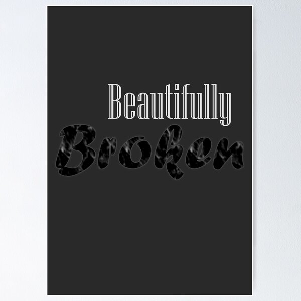 Item preview, Beautifully Broken designed and sold by drawnexplore.
