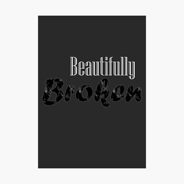Item preview, Beautifully Broken designed and sold by drawnexplore.