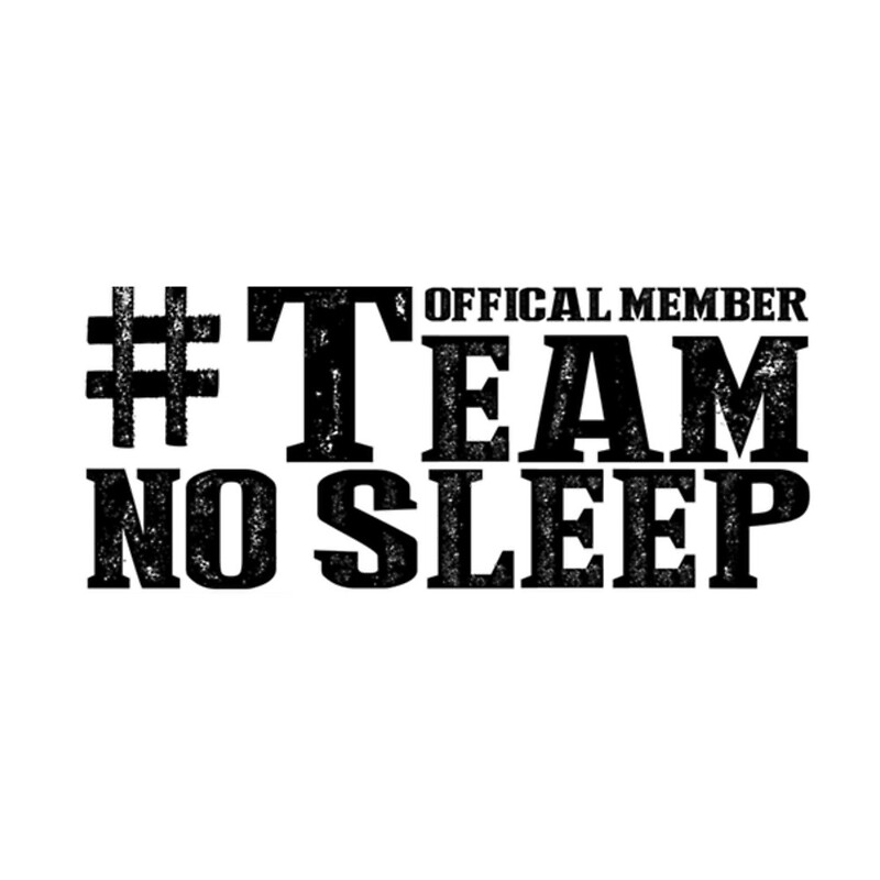 Team No Sleep Meaning Urban Dictionary