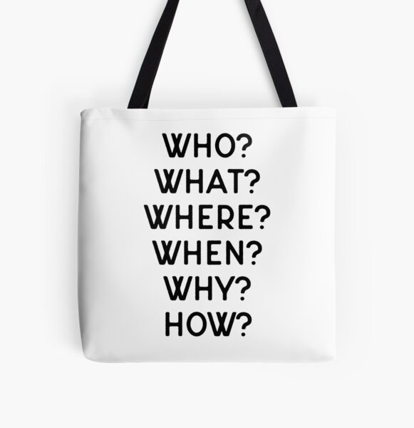 "Journalist Gift Who? What? Where? When? Why? How? Journalism" Tote Bag