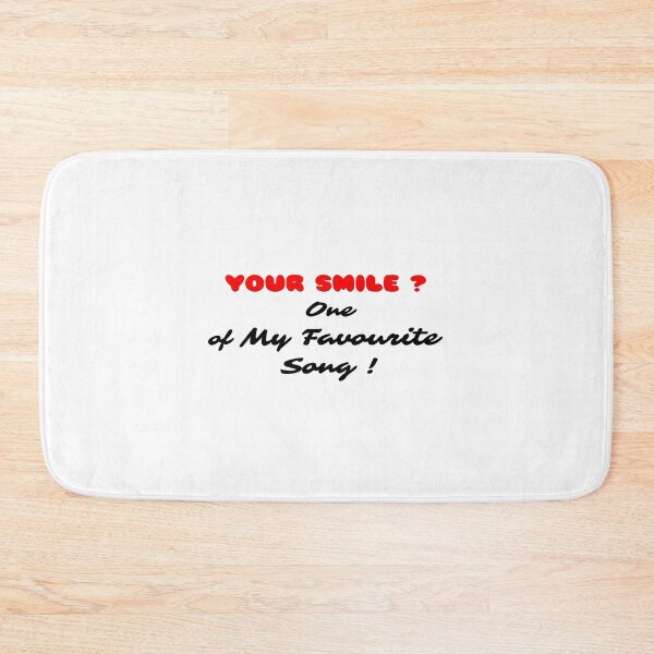 Item preview, T Shirt Fun  Humour "YOUR SMILE ? One of My Favourite Song !" designed and sold by Ralek.