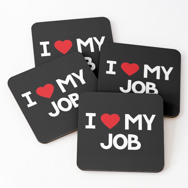 Item preview, I Love My Job, Funny Gift, Coworker, Retirement, Senior, Employee, designed and sold by amilli.