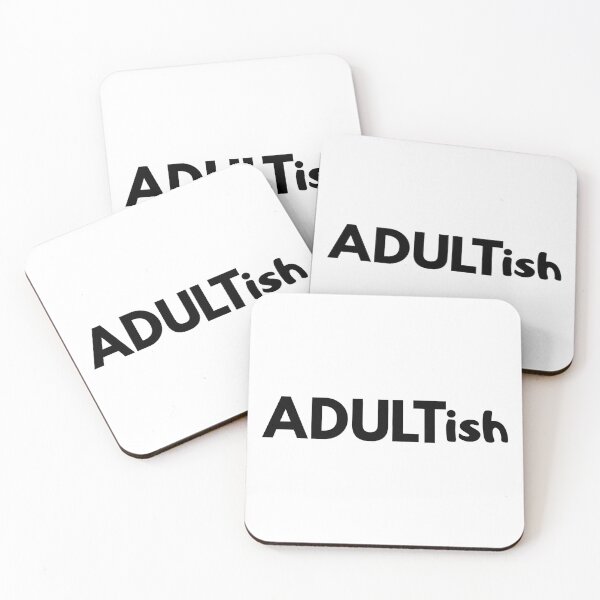Item preview, Adultish designed and sold by MightyFineGoods.