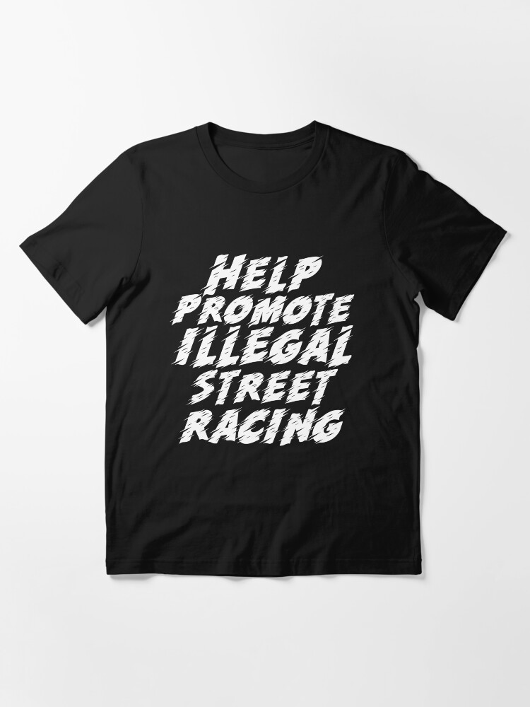 Help Promote Illegal Street Racing