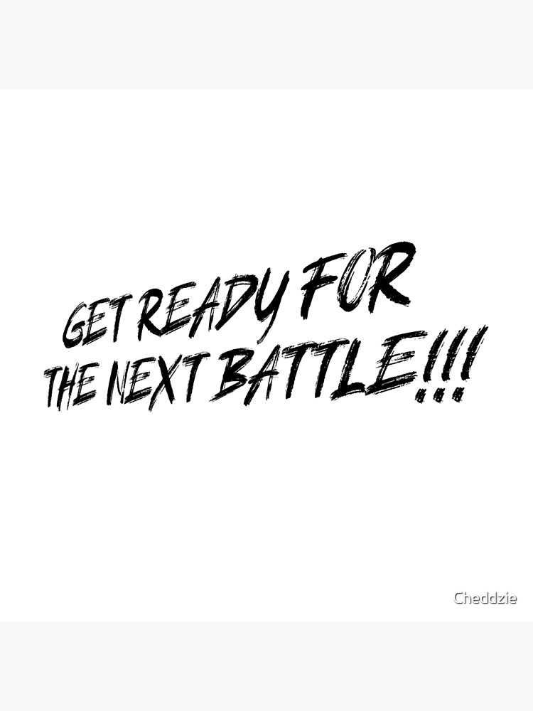 Get Ready For The Next Battle Black Tote Bag By Cheddzie Redbubble